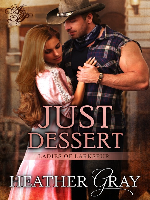 Title details for Just Dessert by Heather Gray - Available